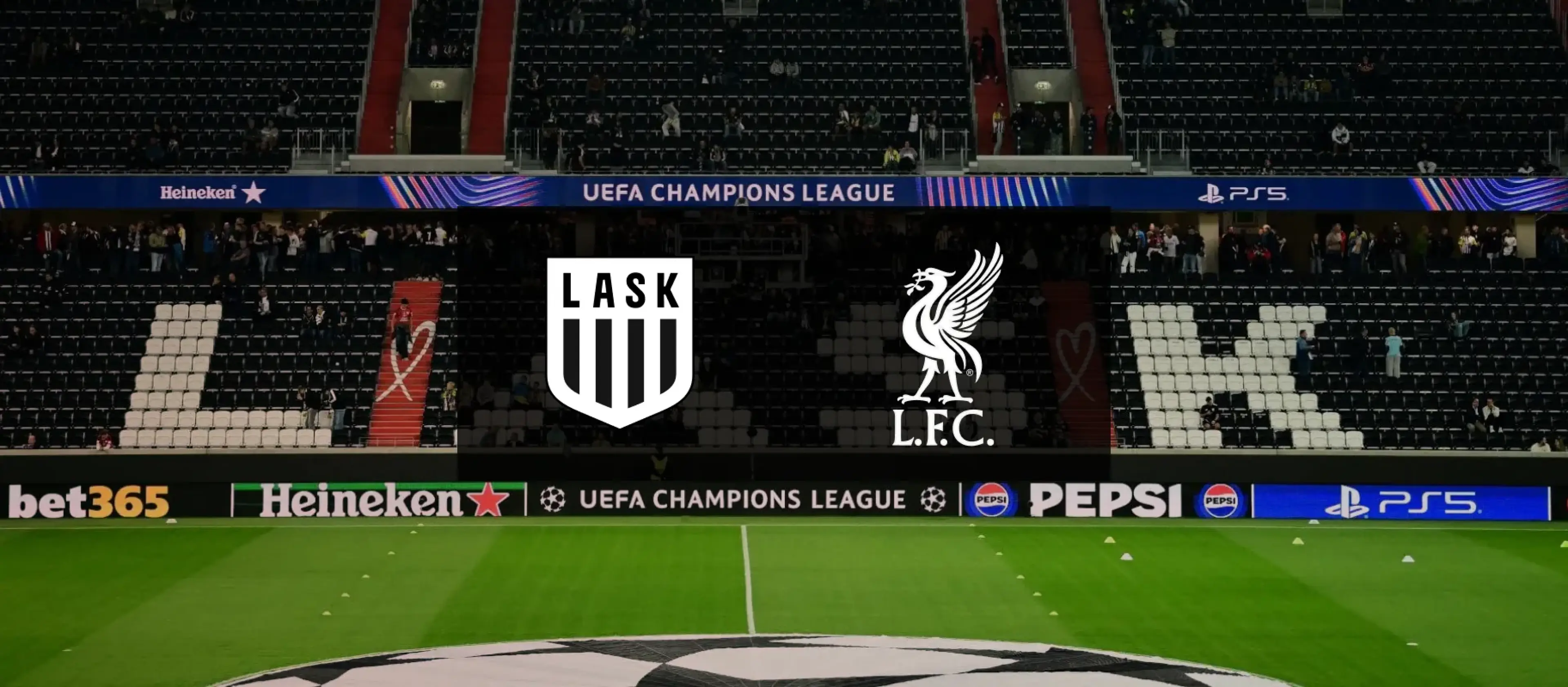 El previo - UCL: LASK (Raiffeisen Arena)